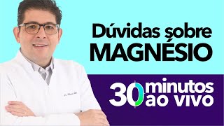 Tire suas dúvidas sobre MAGNÉSIO  com o Dr Juliano Teles  AO VIVO [upl. by Raynard]