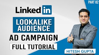 How to create Lookalike Audience in LinkedIn Ads  LinkedIn Ads Lookalike Audience Campaign [upl. by Jeromy]