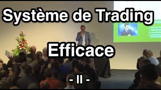 Formation Trading et Bourse  Comment développer un Système de Trading Efficace part 2 [upl. by Robinetta]