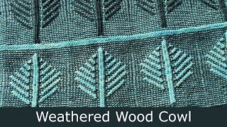 Weathered Wood Cowl [upl. by Rudolfo173]