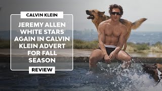 ▷ NEW CALVIN KLEIN ADVERT starring JEREMY ALLEN WHITE  FALL 2024 [upl. by Lasala]