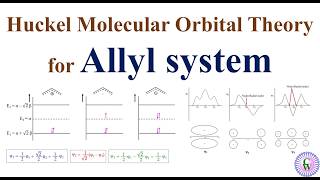 Huckel Molecular Orbital Theory for Allyl system [upl. by Maisel482]