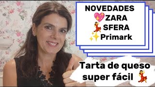 💖Nos vamos a ZARASfera Primark 💃RECETA SUPER FÁCIL TARTA DE QUESO🤩 [upl. by Ahsenad]