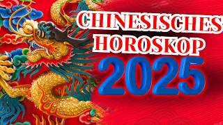 Chinesisches Horoskop für 2025 für jedes der 12 Zeichen des chinesischen Horoskops [upl. by Duthie]