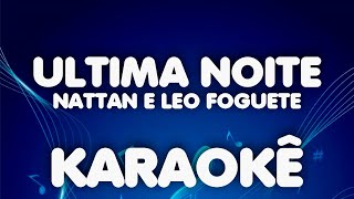 Última noite karaoke playback [upl. by Atilrep]