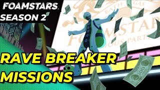 FOAMSTARS RAVE BREAKER MISSIONS  SEASON 2 [upl. by Spenser]