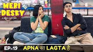 Meri Desky Apna Sa Lagta Hai Ep19 [upl. by Jaymie]