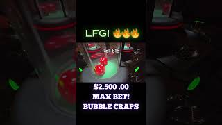 LFG 2500 MAX BET Bubble Craps Roll 815🔥🔥🔥Bluffinbob Realbrettski Shorts Casino Dice [upl. by Ioj857]