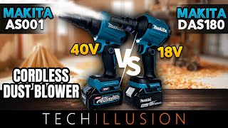 🔥WHICH ONE is BETTER Cordless DUST BLOWER from MAKITA comparison 😱DAS180Z vs AS001GZ 18V vs 40V [upl. by Matazzoni]