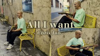 All I Want by Jehro  Chris Jon Acoustic Cover [upl. by Griff]