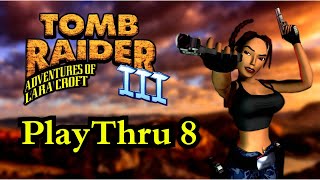 Tomb Raider 3 PlayThru 8  Thames Wharf [upl. by Obocaj]