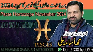 Pisces Horoscope Month Of November 2024  By Muhammad Osama Ali Astrologer [upl. by Woodley444]