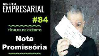 Direito Empresarial  Aula 84 Nota Promissória [upl. by Dolf]