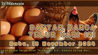 UPDATE HARGA TELUR AYAM RAS HARI INI RABU 13 NOVEMBER 2024 [upl. by Ayhay]