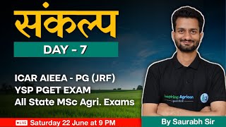 Day  7 संकल्प 🔥Series for ICAR  PG JRF YSP PGET State MSc Agriculture Entrance Exams [upl. by Castora]