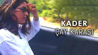 Kader  Çay Karası Official Video [upl. by Aisena474]