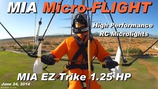 RC MICROLIGHT  HIGH PERFORMANCE  MIA EZ TRIKE 125  June 24 2014 A [upl. by Ikcaj]