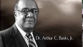 Remembering Dr Arthur C Banks Jr President Emeritus [upl. by Krilov]