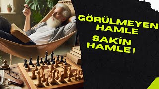 🧠iLERİ DÜZEY TAKTİK SAKİN HAMLE NEDİR satranç chess chessgame [upl. by Zetrauq]