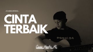 Cinta Terbaik  Cassandra Cover Hendy AL [upl. by Akinor]