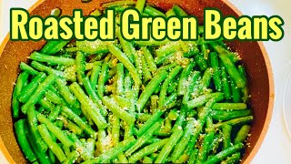 How to make Roasted green beans with garlic  Parmesan cheese [upl. by Gwendolen101]