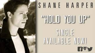 Shane Harper  Hold You Up  From Gods Not Dead the Movie [upl. by Claudelle]