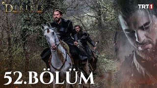 Diriliş Ertuğrul 52 Bölüm [upl. by Anhsirk]