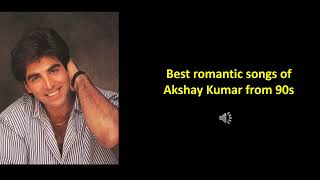 Best Akshay Kumar Songs 90s [upl. by Bouley]