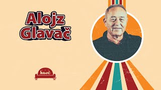 Kavč 10  Alojz Glavač [upl. by Liahkim183]