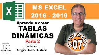 Curso GRATUITO de EXCEL INTERMEDIO  Parte 07  Aprende a diseñar TABLAS DINÁMICAS  Parte 2 [upl. by Lehsar]