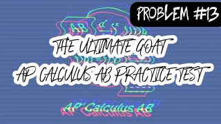 The Ultimate GOAT AP Calculus AB Practice Test Problem 13 Area Under a Curve [upl. by Kaye]