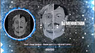 Muti Ft Azer Bülbül  İllede Sen  DJ MEHMETHAN  Vursam Vursunlar [upl. by Cohl352]