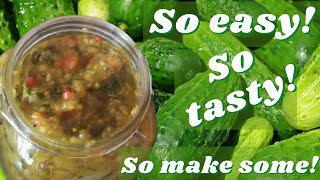 EASY CUCUMBER RELISH  RECIPE [upl. by Dita937]