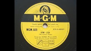 Hank Williams Kaw Liga 1953 78 rpm [upl. by Ahsikrats]