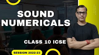 Sound Numericals  Numericals on Sound ICSE Class 10  sirtarunrupani [upl. by Gunas67]