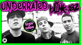 7 SUPER UNDERRATED BLINK182 SONGS [upl. by Juanne]