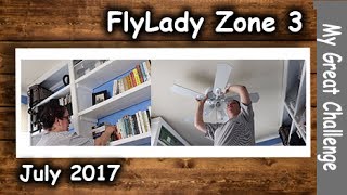 FlyLady Cleaning  Zone Three  July 2017 [upl. by Viguerie879]