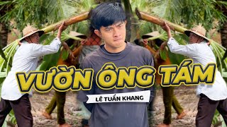 Vườn Ông Tám Ông Tám Trong Vườn  Lê Tuấn Khang [upl. by Reames120]