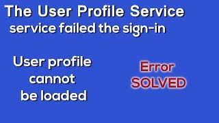 fix user profile service failed the logon windows 7 [upl. by Eibrad604]