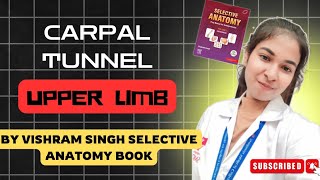 Selective Anatomy Carpal Tunnel Vishram Singh explanation in hindi anatomy upperlimb [upl. by Aniat321]