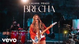 Lauana Prado  Brecha [upl. by Johnstone]