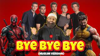 NSYNC  Bye Bye Bye  Muslim Version by Omar Esa Deadpool and Wolverine Vocals Only [upl. by Royall73]