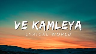 Ve kamleya lyrics  Arijit Singh Shreya Ghoshal  lyrical world [upl. by Leonardo]