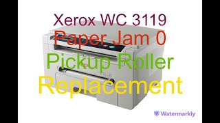 Xerox WorkCentre 3119 Paper Jam 0 PickupFeedSeparation Roller replacement [upl. by Krm520]