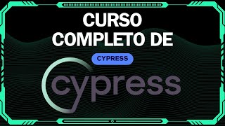 CURSO COMPLETO DE CYPRESS [upl. by Adnilg]