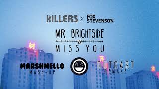 The Killers vs Fox Stevenson  Mr Brightside vs Miss You Marshmello MashUpOutcast Remake [upl. by Smitty750]