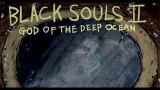 องค์หญิงในใต้ทะเลลึก  black souls 2 God of the deep ocean EP11 [upl. by Vevina604]