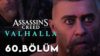 ŞÜPHE İNSANI TÜKETİR  Assassins Creed Valhalla Türkçe 60 Bölüm [upl. by Ahsimat509]