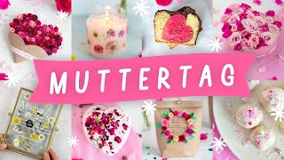 DIY MUTTERTAGS GESCHENKE 🎁 13 Ideen zum Muttertag 2023  DIYs und Rezepte  Basteln mit Papier [upl. by Lenoel]