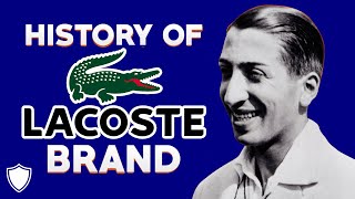 The History of Lacoste Brand  Founder of Lacoste Company and Brand Breakdown [upl. by Toh]